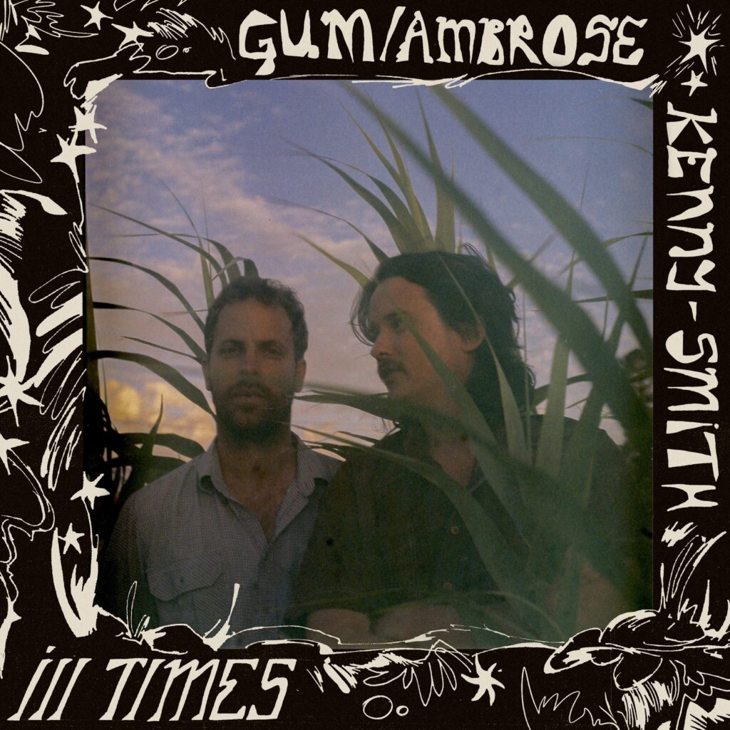 Gum  Ambrose KennySmith Ill Times