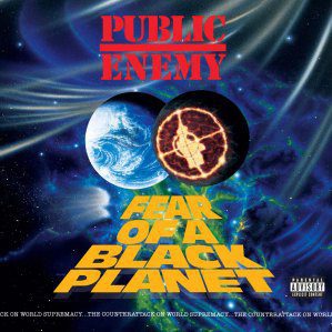 Public-Enemy-‘Fear-of-a-Black-Planet