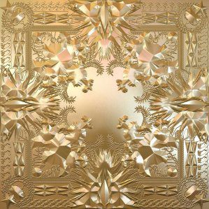 Jay Z & Kanye West, Watch The Throne