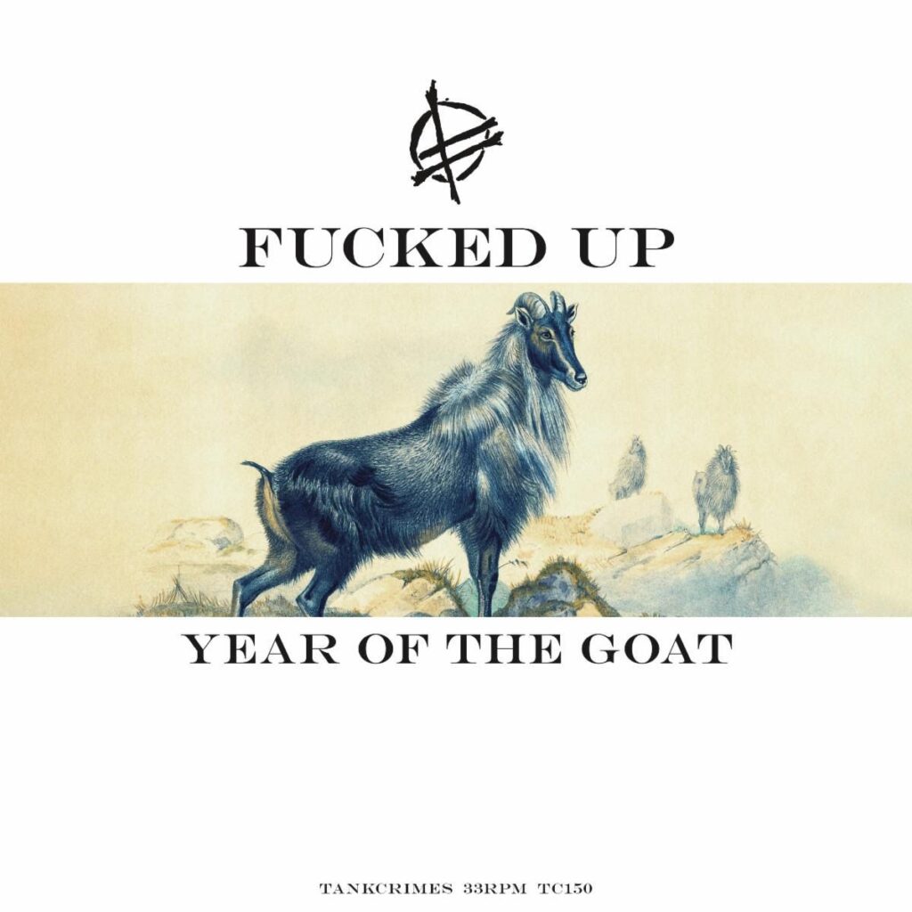 Fucked Up Grass Can Move Stones Year of the Goat